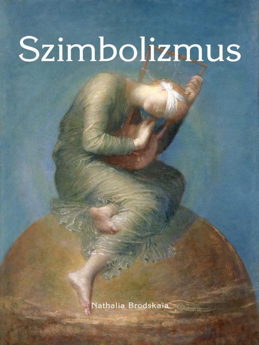 Title details for Szimbolizmus by Nathalia Brodskaya - Wait list